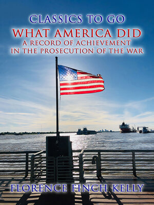cover image of What America Did, a Record of Achievement In the Prosecution of the War